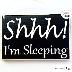 8x6 Shhh I&#39;m Sleeping Custom Wood Sign Please Do Not Disturb Soft Voices Not Knock Unavailable No Soliciting Day Sleeper Resting Door Plaque