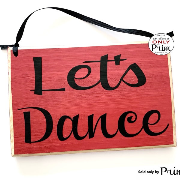 8x6 Let's Dance Custom Wood Sign | Just Dance Ballet Class Studio Kids Children Dancing Happy Good Positive Vibes Motivational Door Plaque