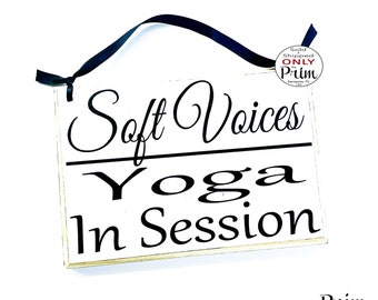 8x6 Soft Voices Yoga In Session Custom Wood Sign Namaste Meditation Om Relaxation Spa Do Not Disturb Quiet Please Soft Voices Door Plaque