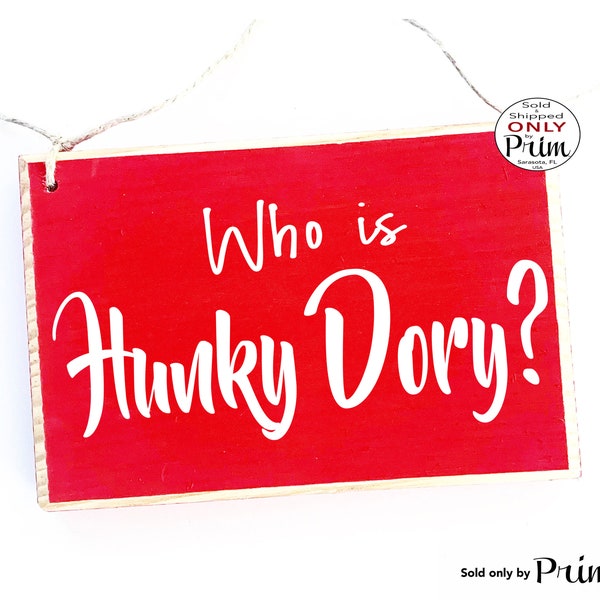 8x6 Who is Hunky Dory Funny Kathy Hilton Custom Wood Sign | Real Housewives of Beverly Hills Bravo Franchise Fan RHOBH Kyle Richards Plaque