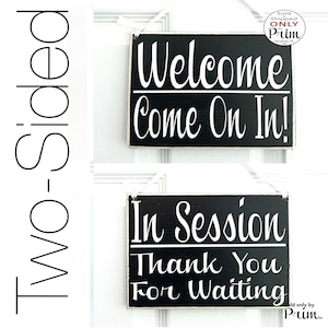 8x6 In Session Please Do Not Disturb Welcome Come on in Wood Sign Spa Salon Office Waiting Area Open Closed Therapy Office Door Hanger