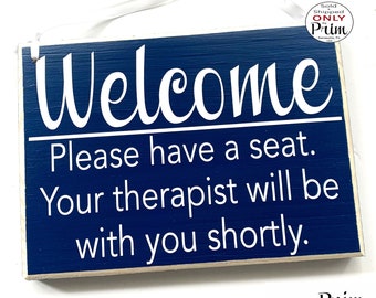 10x8 Welcome Please Have a Seat Your Therapist Will Be With You Shortly Custom Wood Sign | Client Clinic Office In Session Meeting Plaque