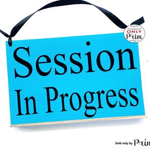 8x6 Session in Progress Custom Wood Sign Busy Please Do Not Disturb ...