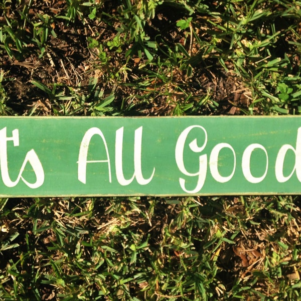 It's All Good Sign - Etsy
