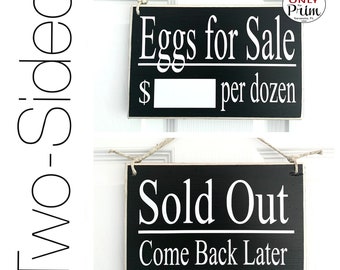 8x6 Eggs for Sale Per Dozen Sold Out Come Back Later | Farmers market Farmhouse Chickens Pasteurized Local Grocery Door Plaque