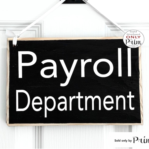 8x6 Payroll Department Custom Wood Sign Name Door Sign Printing Administration Admin Administration Human Resource Accounts Door Plaque