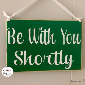 8x6 Be With You Shortly Custo Wood Sign In Session Progress Please Do Not Disturb Welcome Spa Salon Office Door Massage Room Relax Plaque