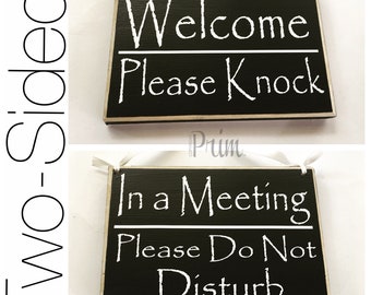 8x6 Two Sided: Welcome Please Knock/In A Meeting Please Do Not Disturb (Choose Color) Salon Spa Office In Session Wood Sign
