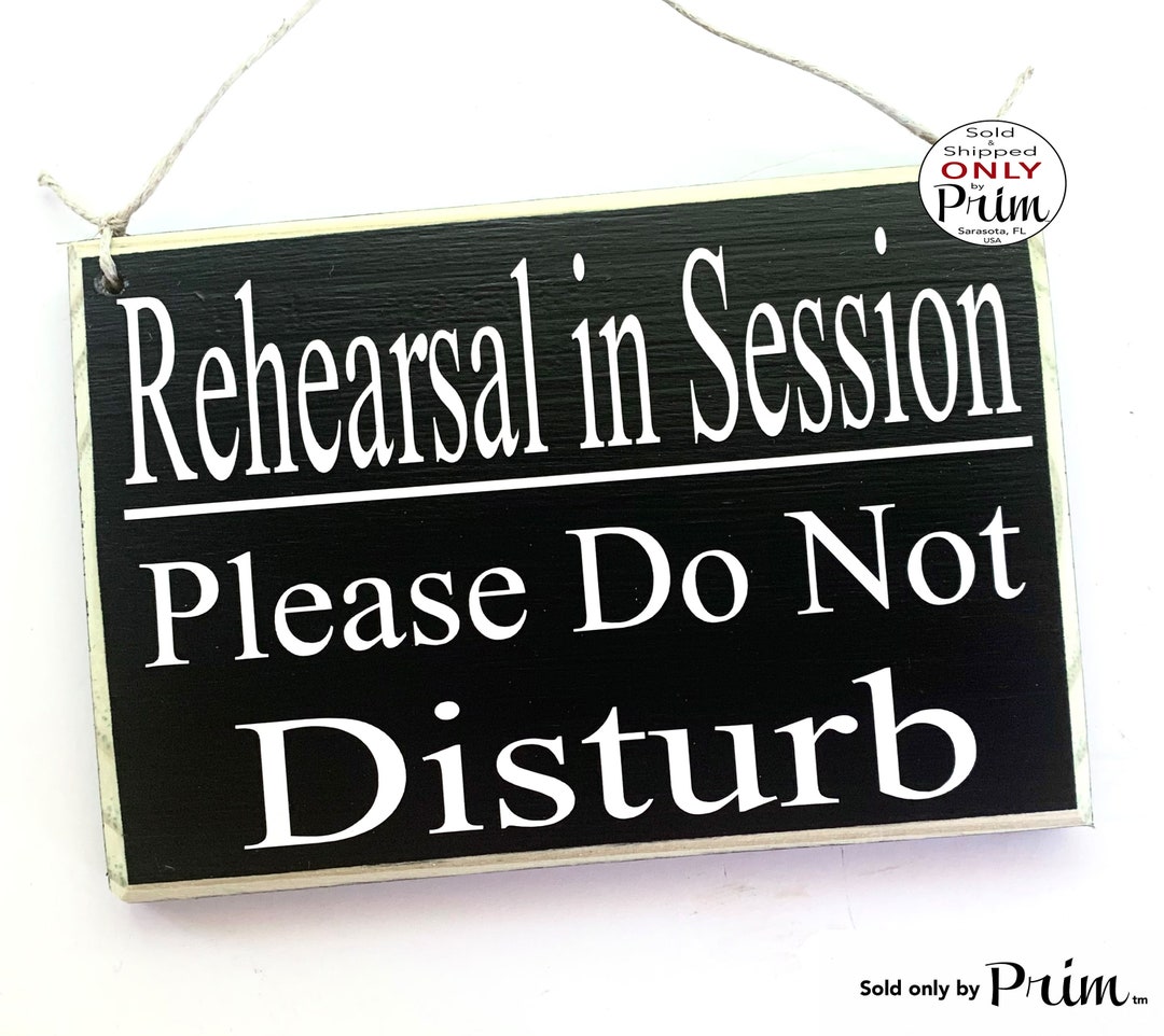 8x6 Rehearsal in Session Please Do Not Disturb Custom Wood Sign ...