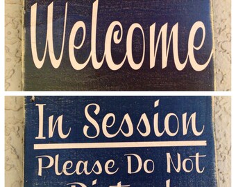 10x8 Two Sided IN SESSION Please Do Not Disturb / WELCOME Custom Wood Sign Meeting Conference Salon Spa Office