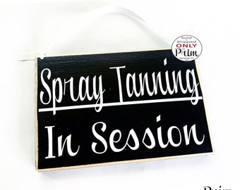 8x6 Spray Tanning In Session Custom Wood Sign In Progress Tan Tanning Salon Airbrush Wall Hanger Door Plaque