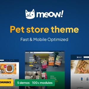 May include: A website homepage for a pet store theme called "Meow!" featuring a cat logo and the text "Pet store theme" and "Fast & Mobile Optimized". The website uses the Elementor and WooCommerce plugins and has 5 demos and 100+ modules.