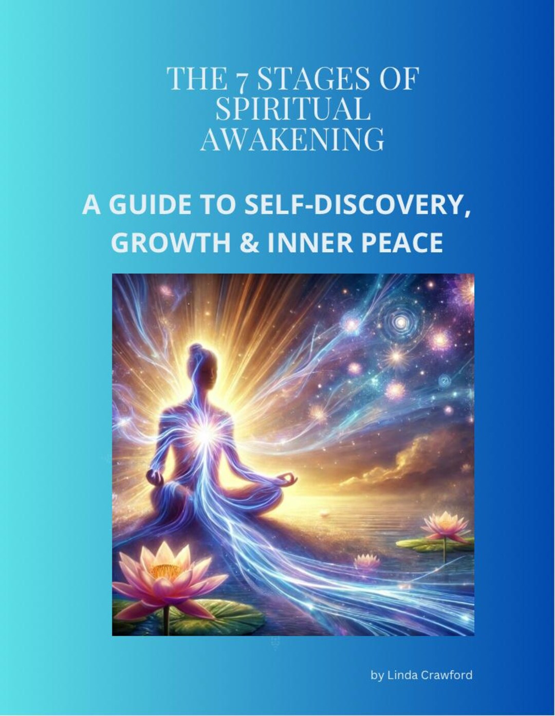 7 Stages of Spiritual Awakening (A Guide to Self-discovery, Growth and ...