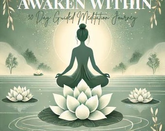 Awaken Within 30 Day Guided Meditation Journey