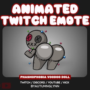 May include: Animated Twitch Emote featuring a gray voodoo doll with stitched details and pins. The text "ANIMATED TWITCH EMOTE" is at the top, and "PHASMOPHOBIA VOODOO DOLL" is at the bottom. The image is for Twitch, Discord, YouTube, and Kick.