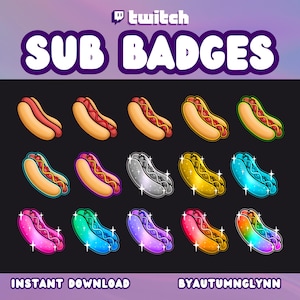 May include: A set of Twitch sub badges showing hot dogs in different designs. The badges include classic hot dogs and versions with glitter, metallic, and galaxy effects. The text "SUB BADGES" is displayed in a purple bubble.