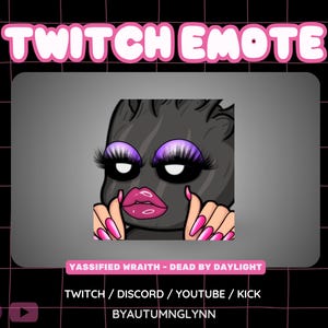Puede incluir: Un Emoticón de Twitch con un personaje estilizado con una máscara negra, largas pestañas moradas y labios rosados. Las manos del personaje, con uñas rosas, están cerca de los labios. El texto incluye "TWITCH EMOTE" y "YASSIFIED WRAITH - DEAD BY DAYLIGHT".