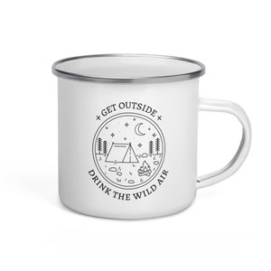 Camping Drink the Wild Air Enamel Mug, Coffee Mug, Tea Mug, Camping Adventure Mug, Travel Mug, California Cup,