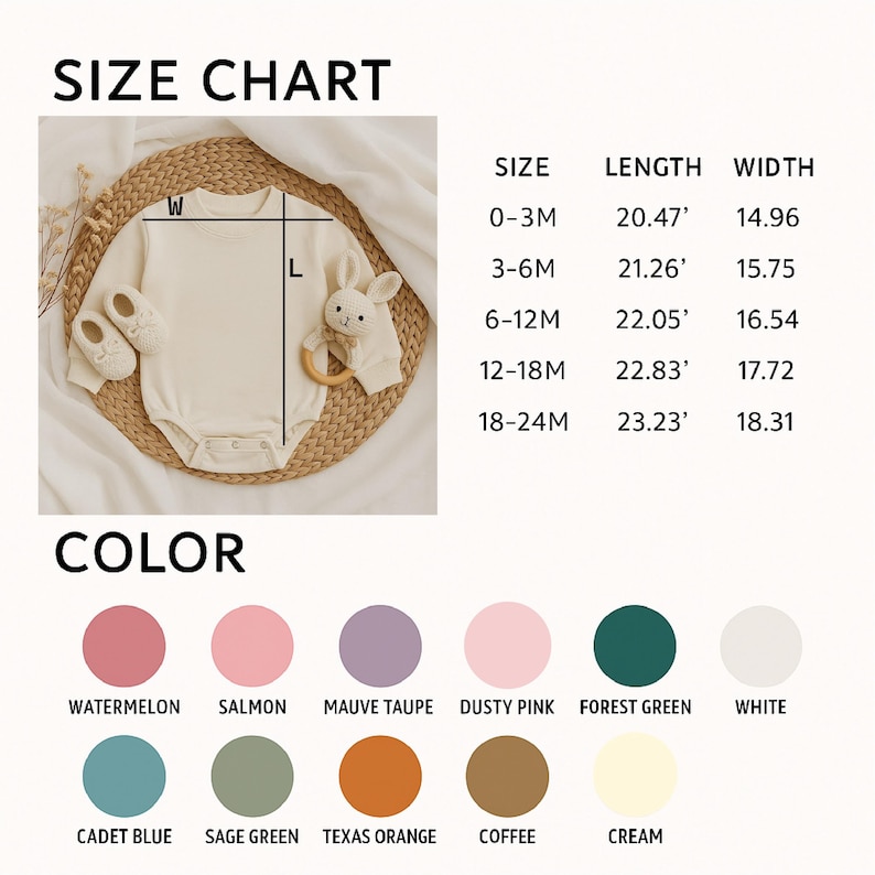 May include: Size chart for baby clothing, including length and width measurements in inches. Colors include watermelon, salmon, mauve taupe, dusty pink, forest green, white, cadet blue, sage green, Texas orange, coffee, and cream.