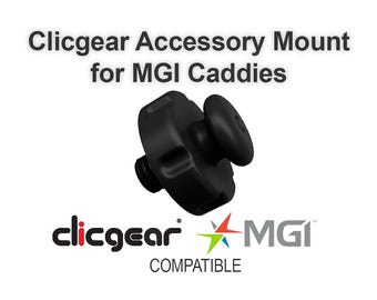 Redesigned MGI Mount Compatible w/ Clicgear and Sun Mountain Accessories