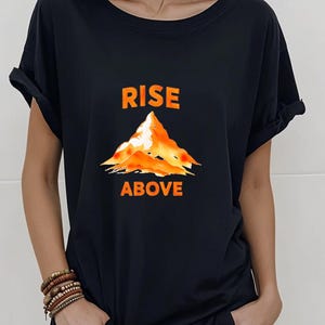 Rise Above Unisex Softstyle T-Shirt, Inspirational Tee, Motivational Shirt, Casual Wear, Gift for Adventurers, Positive Vibes