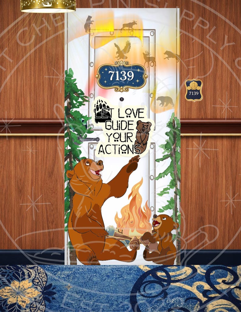 May include: A decorative door featuring a cartoon bear family gathered around a campfire. The door has a blue and gold sign with the number 7139. Text on the door reads "LET LOVE GUIDE YOUR ACTIONS". The door is decorated with bear and forest animal silhouettes.
