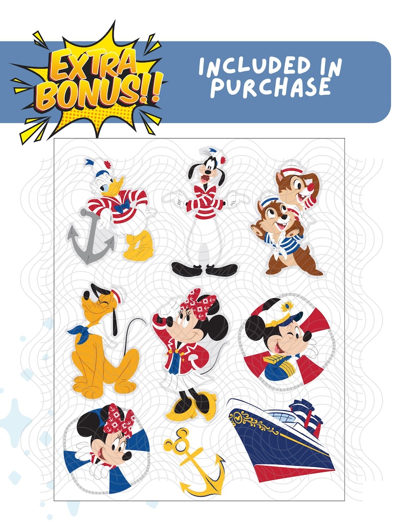 May include: A collection of Disney character stickers in nautical outfits. Donald Duck, Goofy, Chip and Dale, Pluto, and Minnie Mouse are featured. The image includes an anchor, a ship, and the text "EXTRA BONUS!!" and "INCLUDED IN PURCHASE".