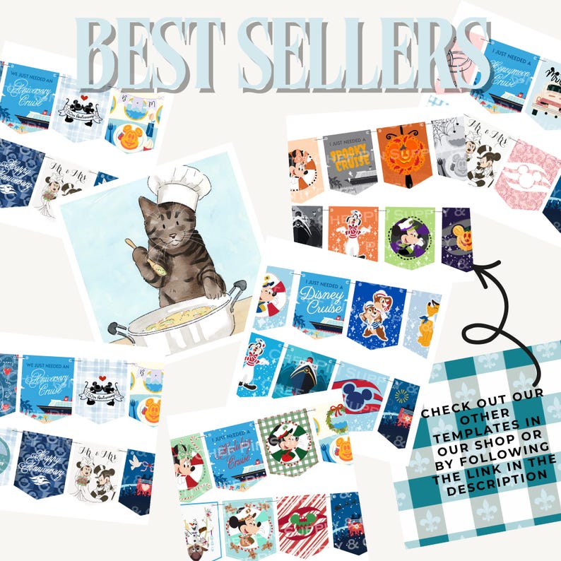 Op de afbeelding: Een collage van decoratieve banners met verschillende ontwerpen, waaronder Disney Cruise-thema's en Halloween-motieven. In het midden staat een aquarelillustratie van een kokkat. De tekst "BEST SELLERS" staat bovenaan. De tekst "CHECK OUT OUR OTHER TEMPLATES IN OUR SHOP OR BY FOLLOWING THE LINK IN THE DESCRIPTION" staat onderaan.