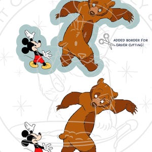 May include: Two cartoon images. One features Mickey Mouse in red shorts, yellow shoes, white gloves, and a black body. The other shows a brown bear with a light brown snout and a light blue outline. Text reads "ADDED BORDER FOR EASIER CUTTING!"