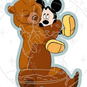 May include: A cartoon illustration of a brown bear hugging Mickey Mouse. Mickey Mouse is in black, white, and red. The bear is brown with a light brown muzzle. The image has a light blue border with the text "ADDED BORDER FOR EASIER CUTTING!"