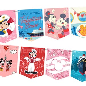 May include: A garland of pennant banners featuring Disney characters and Valentine's Day themes. Mickey Mouse, Minnie Mouse, and Goofy are depicted on the banners. Some banners have text that reads "We just needed a Valentines Cruise". The color palette includes pink, red, and blue.