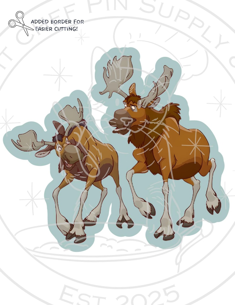 May include: Two cartoon moose illustrations in shades of brown and tan, with large antlers and expressive faces. The moose are set against a light blue background with a decorative border. Text at the top reads "ADDED BORDER FOR EASIER CUTTING!"