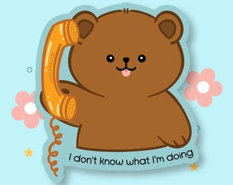 Kinda Dumb Bear Sticker | Waterproof Kawaii Vinyl Decal