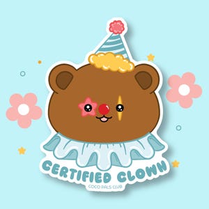 Pegatina de vinilo de oso payaso certificado / Impermeable y resistente a la intemperie / Pegatina kawaii / Pegatina para botella de agua y portátil / Coco Pals Club