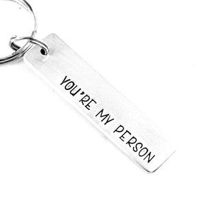 「You&#39;re my person」キーホルダー - アルミニウムとステンレススチールからお選びいただけます