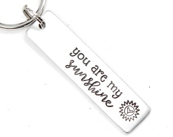 You are my sunshine Hand Stamped Keychain - option to personalize the back