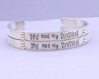 You are my sunshine cuff bracelet - your choice of aluminum, stainless steel, brass, copper