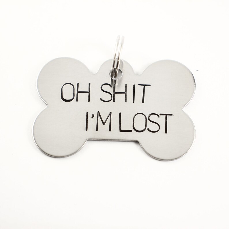 Pet ID Tag Oh SHT, I'm LOST Extra Large Dog Bone shape with your pet's name and your phone number on the back. image 3