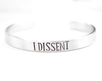 I DISSENT 1/4" Cuff Bracelet - your choice of aluminum, stainless steel, brass, copper, sterling silver