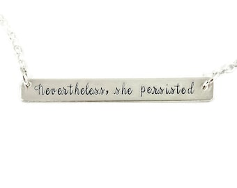 Nevertheless she persisted sterling silver necklace - hand stamped necklace - she persisted necklace-Nevertheless she persisted charm #NSPDC