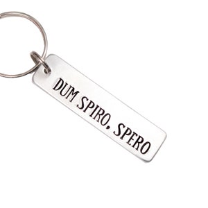 Dum Spiro Spero (While I breathe, I hope) Hand Stamped Keychain