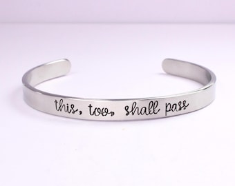 This, too, shall pass Cuff Bracelet - pure aluminum, stainless steel, copper, brass