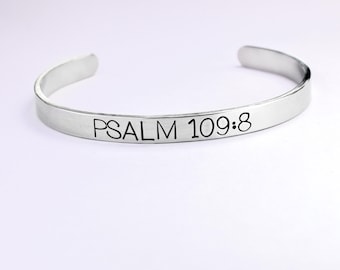 Psalm 109:8 Cuff Bracelet - Your choice of aluminum, stainless steel, brass, copper, sterling silver