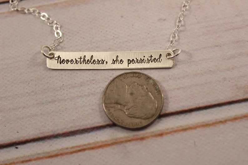 Nevertheless she persisted sterling silver necklace hand stamped necklace she persisted necklace-Nevertheless she persisted charm NSPDC image 5