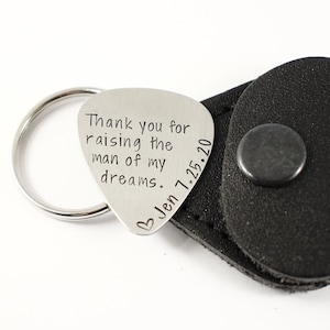 Thank You for Raising the Man of My Dreams Guitar Pick - Available in Stainless Steel, Copper and Brass