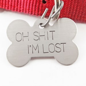 Pet ID Tag Oh SHT, I'm LOST Extra Large Dog Bone shape with your pet's name and your phone number on the back. image 2