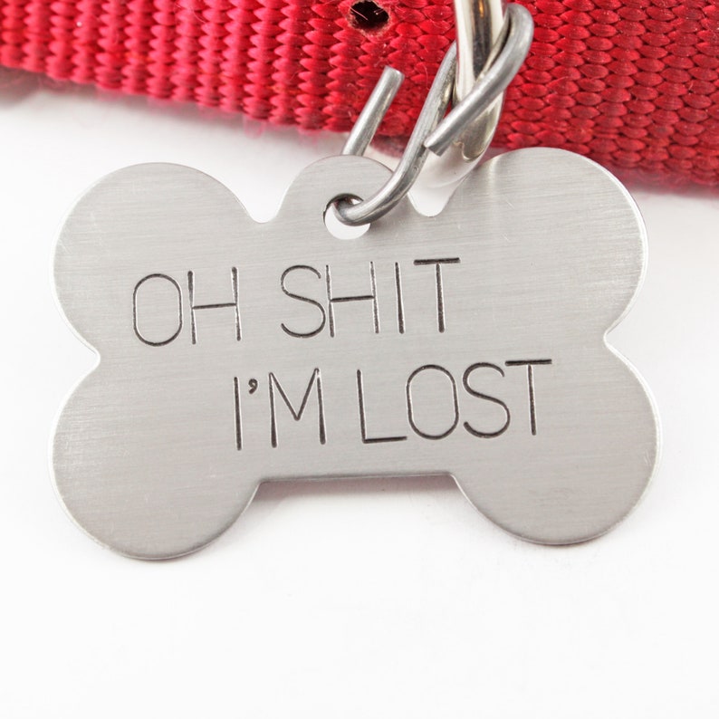 Pet ID Tag Oh SHT, I'm LOST Extra Large Dog Bone shape with your pet's name and your phone number on the back. image 2