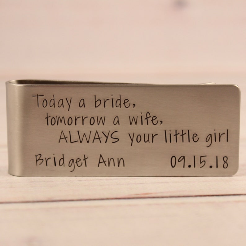 Tomorrow a Wife ALWAYS your little girl stainless steel money clip Hand Stamped Money Clip Custom money clip Today a Bride