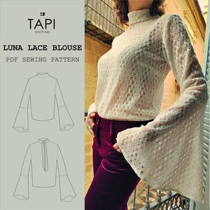 May include: A cream-colored lace blouse with a high neckline and flared sleeves. The blouse is paired with burgundy velvet pants. The image also includes a line drawing of the blouse and the text "LUNA LACE BLOUSE PDF SEWING PATTERN".