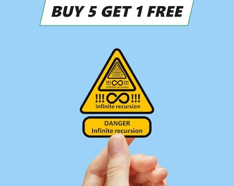 Danger Infinite recursion warning sign sticker - parody warning sticker label vinyl [1110]